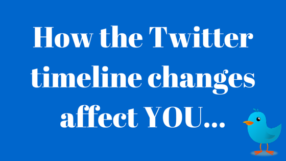 How the twitter timeline changes affect you