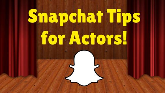 Snapchat for Actors