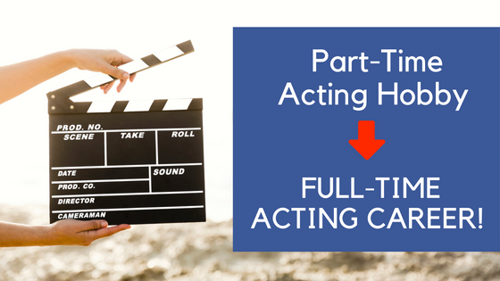 part-time-to-full-time-acting-career
